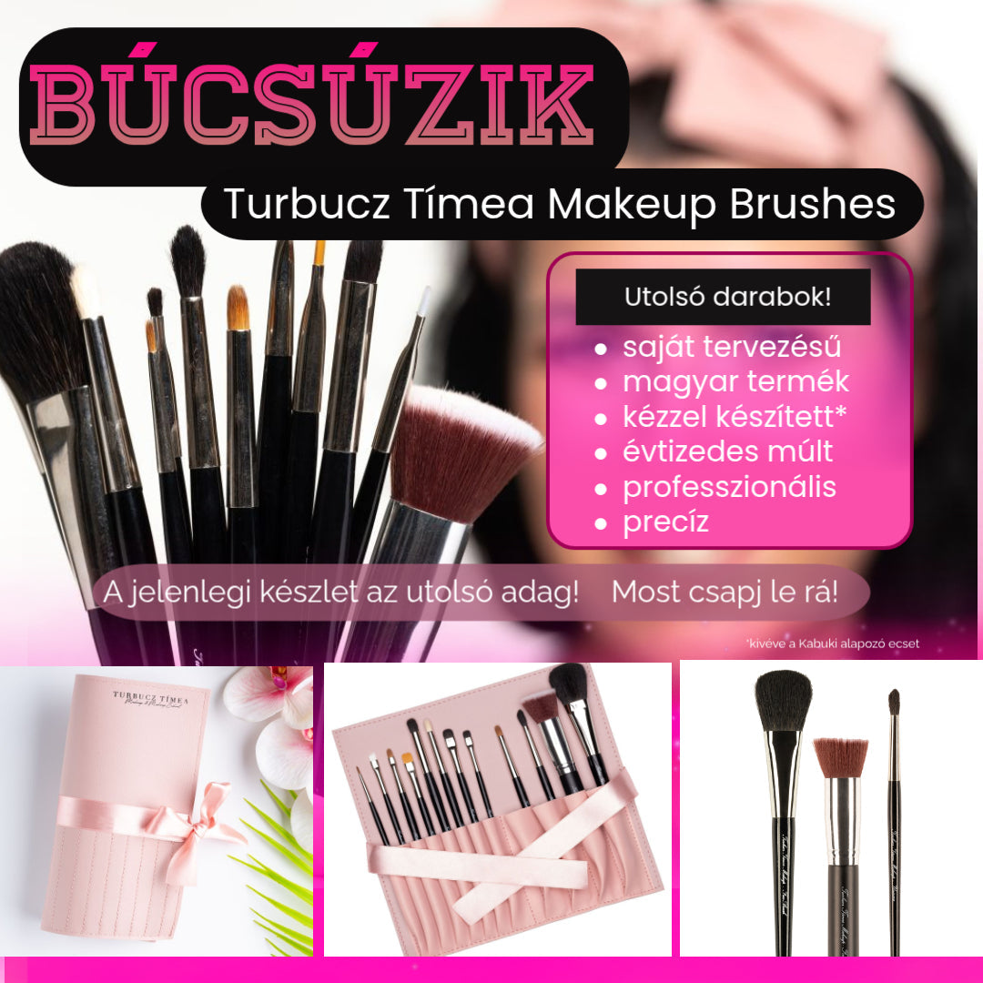 BÚCSÚZIK A Turbucz Tímea Makeup Brushes kollekció! 😢